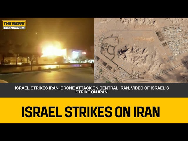 Israel Strikes Iran, drone attack on central Iran, video of Israel's strike on Iran.