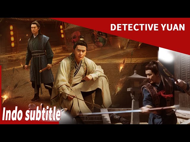 Temukan kebenaran dengan kebijaksanaan dan kungfu | Detective Yuan | Indo sub | film cina