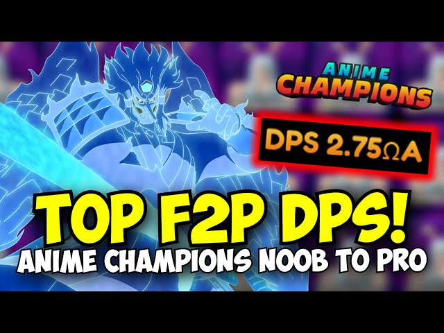 Becoming The Best F2P Damage Player! 2.75A DPS! | Anime Champions Noob To Pro Day 127