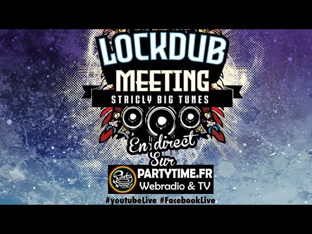 LOCKDUB MEETING 2 with Dj Kaprisson, Calaloo, Gravity sound & Jr PIKK - 9pm
