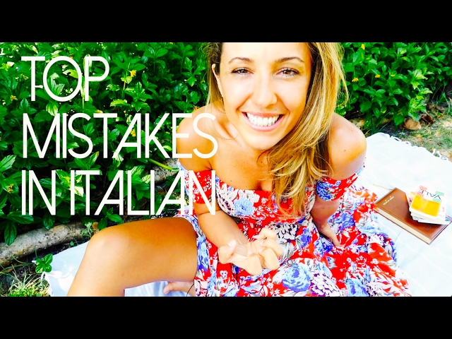 Top Mistakes English Speakers Make in Italian (Part 1)