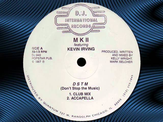MKII feat. KEVIN IRVING  "Don't Stop the Music"  12"