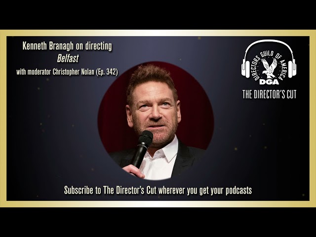 Kenneth Branagh on Directing Belfast  | The Director's Cut