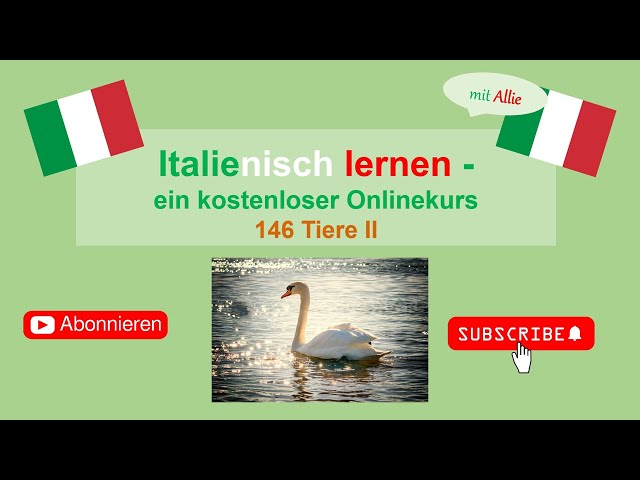 Italienisch lernen mit Allie: 146 Tiere II