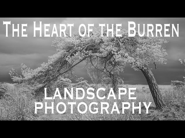 Landscape Photography Ireland  Clare The Heart of the Burren (VLOG #10)