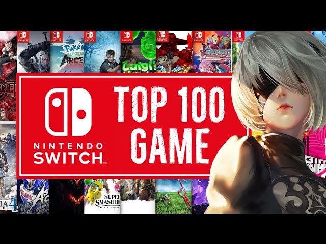 100 Best Nintendo Switch Games You Must Play