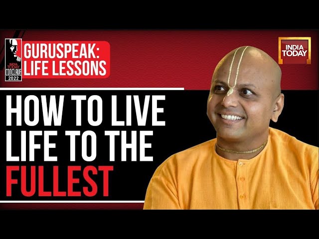 Swami Gaur Gopal Das At India Today Conclave 2022 | How To Live Life To The Fullest