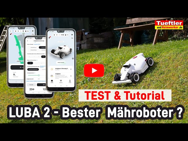 Luba 2 Test & Tutorial: Top Mähroboter an der Grenze des machbaren-Teil2 #Tueftler DIY