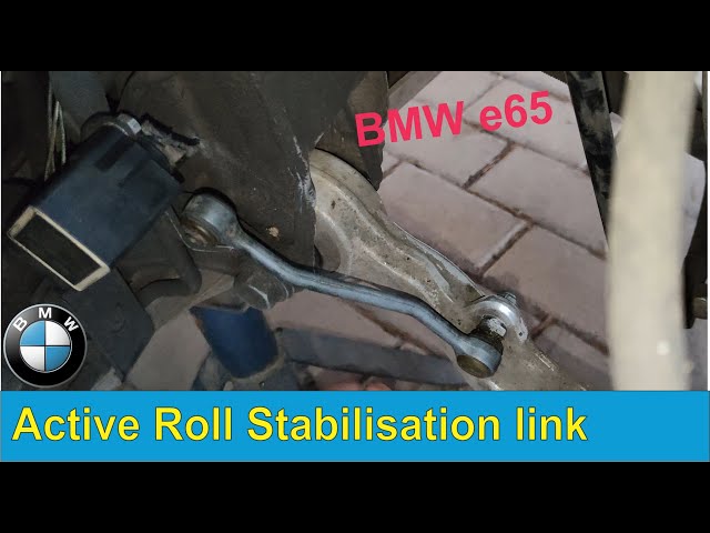 How to replace the link for the Active Roll Stabilization (Dynamic Drive) on a BMW e65