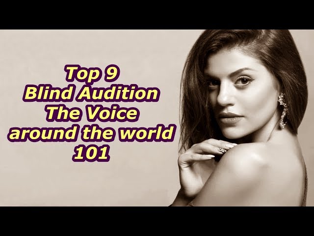 Top 9 Blind Audition (The Voice around the world 101)
