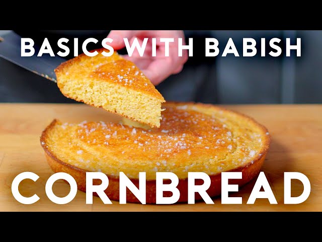 Cornbread | Basics with Babish