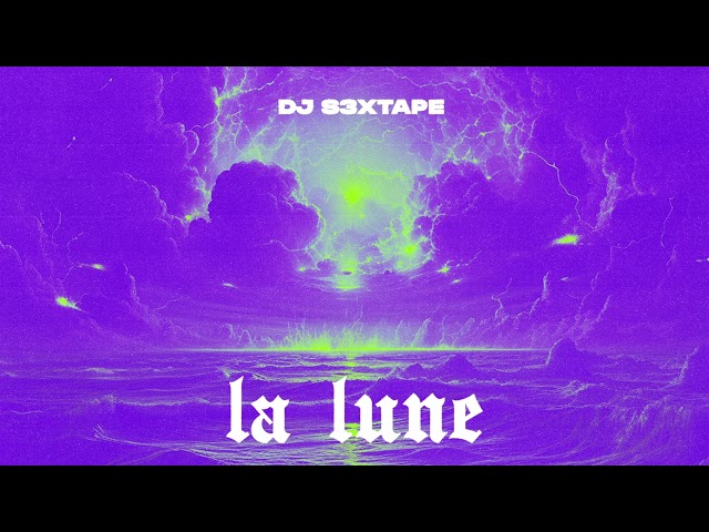 DJ s3xtape - La Lune (Official Audio)
