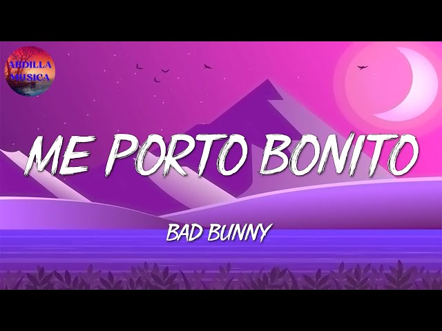 Bad Bunny - Me Porto Bonito | Cris MJ, Rauw Alejandro, Shakira (Letra)