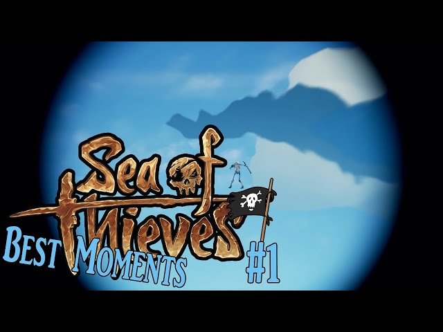 Sea of Thieves - Best Moments #1