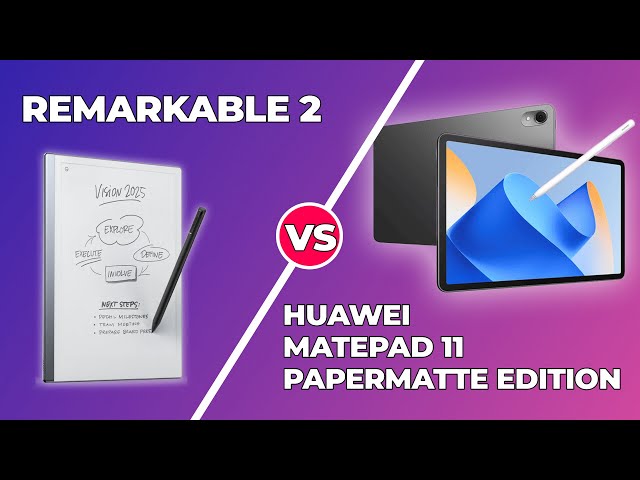 reMarkable 2 vs Huawei MatePad PaperMatte Edition - Which is better?