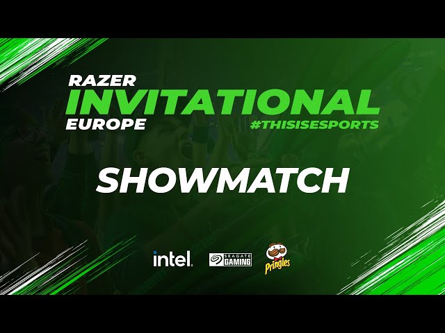 Razer Invitational - Europe | Show match