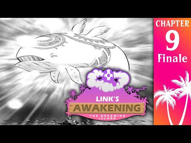 A NEW JOURNEY | Link's Awakening: The Dreaming Island - Chapter 9 [FINALE]