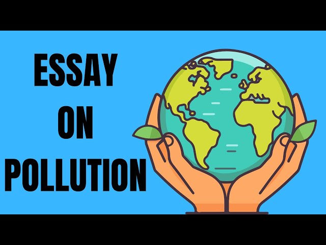 Essay on pollution || pollution || Essay || 4B Exploration