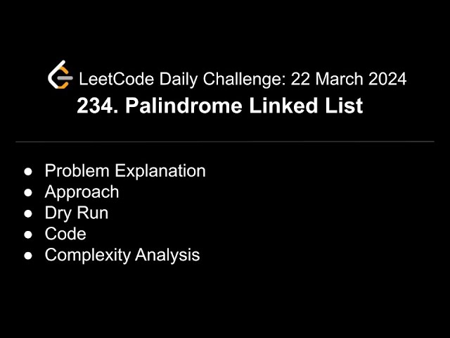 Daily LeetCode Challenge: 234. Palindrome Linked List | C++ | @shwetabhagat8920