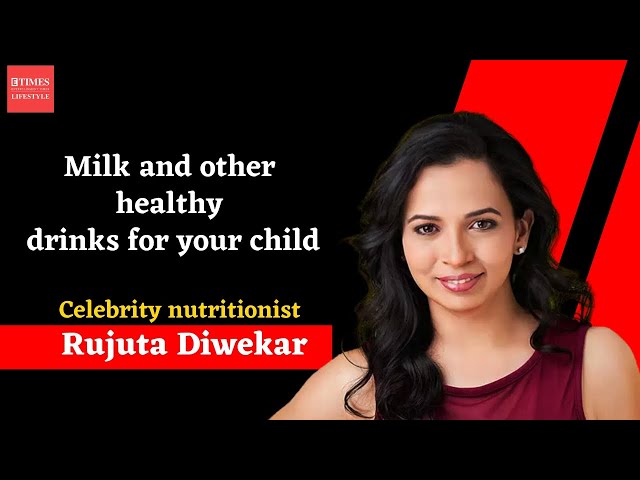 Nutrition expert Rujuta Diwekar addresses common queries on Milk and Healthy beverages for children