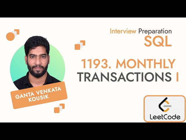 1193. Monthly Transactions I🎯✅ || SQL 50 Series ✅🔥 || Detailed Explanation✨