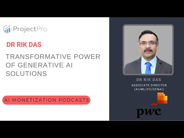 Transformative Power of Generative AI Solutions Ft. Dr. Rik Das