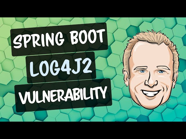 Are your Spring Boot Applications Vulnerable to the Log4J2 Exploit?