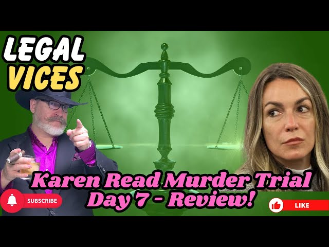 Karen Read Murder Trial: Day 7 Review