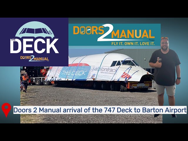Boeing 747 Deck arrival to Barton Airport