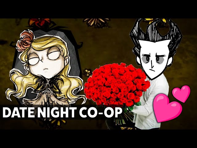 Don't Starve Date Night