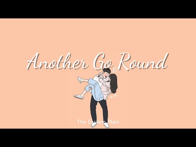 Another Go Round - The Eastern Plain (lyrics video)