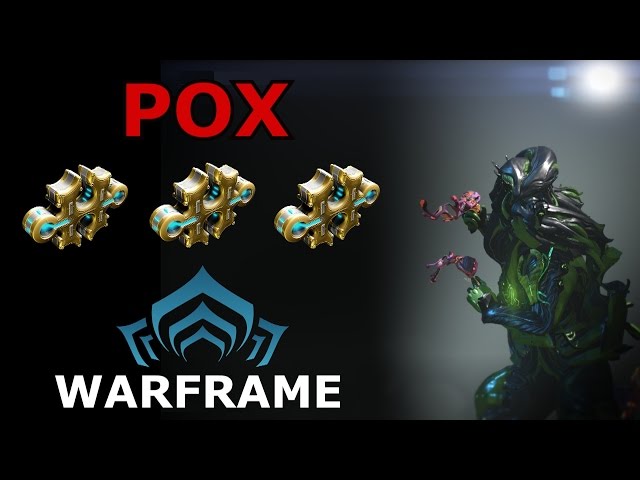 Warframe - Quick Look At Pox + Build (3 Forma)