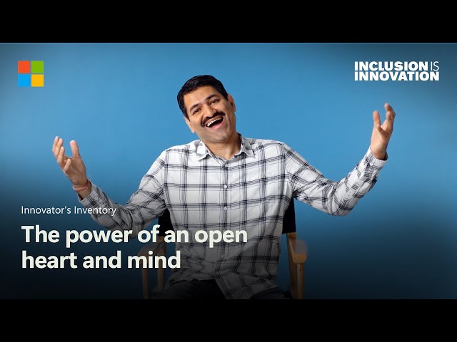 The power of an open heart and mind I People of Microsoft