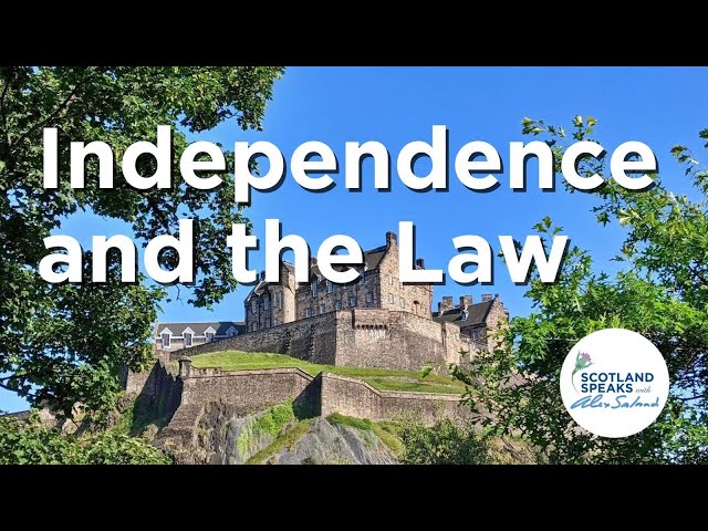 Scotland Speaks S1 E4: Independence and the Law