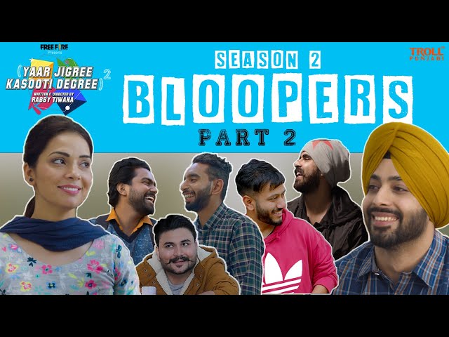 Yaar Jigree Kasooti Degree Season 2 Bloopers - Part 2 | Troll Punjabi | Latest Punjabi Video 2021