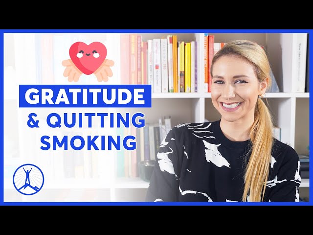 How Gratitude Can Help You Quit Smoking