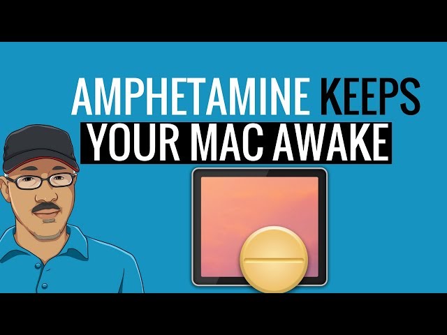 How to Keep Your Mac Awake with Amphetamine