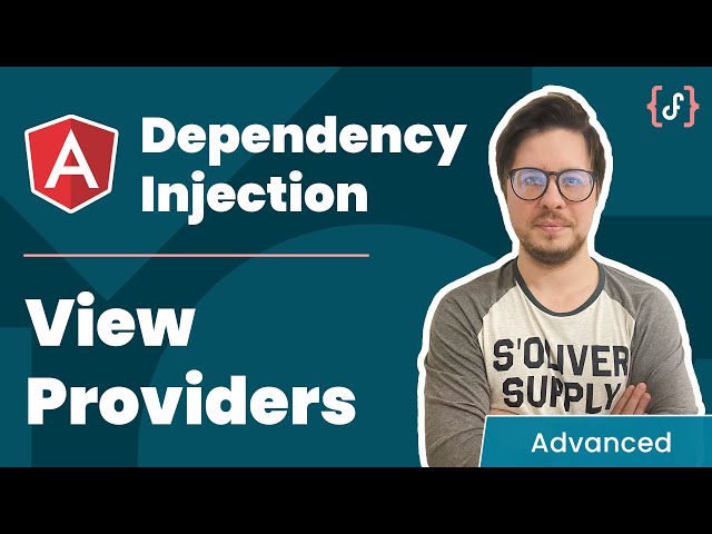 #Angular dependency injection in depth – View Providers (2021,  Advanced)