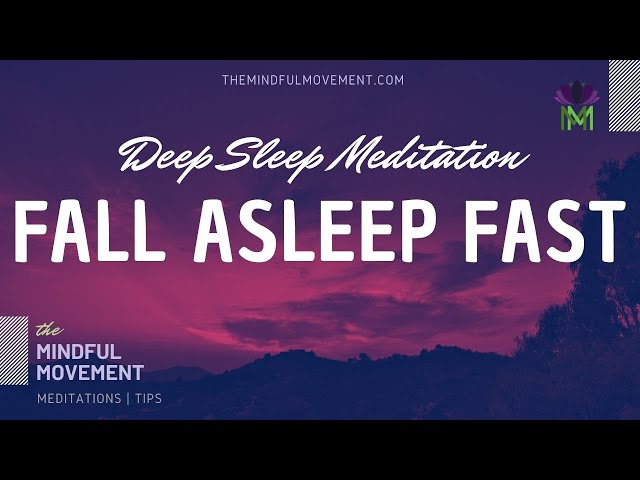 Fall Asleep Fast Deep Sleep Meditation for Insomnia | Mindful Movement
