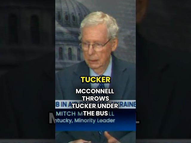 Mitch McConnell Throws Tucker Carlson UNDER THE BUS