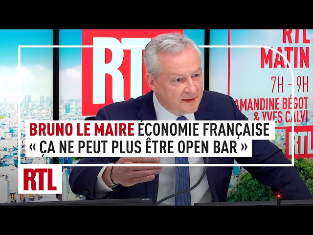 Économie française : "Ca ne peut plus être open bar", pour Bruno le Maire