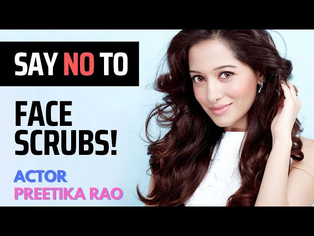 Don't Use Face Scrubs  | फेस स्क्रब इस्तेमाल न करे | Skin Care Tips | Beauty Secrets by Preetika Rao