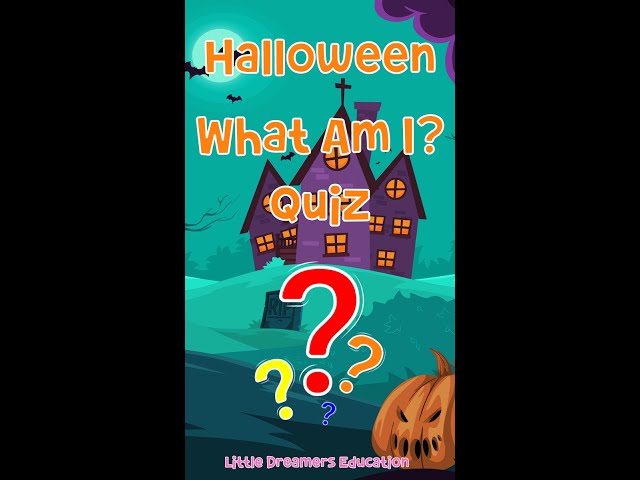 Halloween What Am I? Quiz For Kids 3