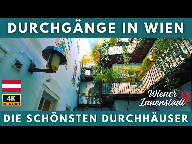 Wien Spaziergang - Die schönsten Wiener Innenhöfe und Durchhäuser - 4K Rundgang mit Untertiteln