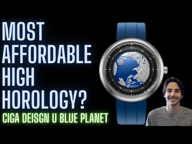 Most Affordable High Horology | CIGA Design U Blue Planet Review