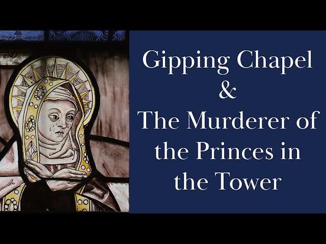 The Chapel of the Murderer (?) of the Princes in the Tower