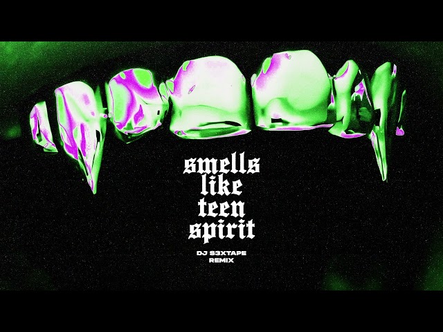 DJ s3xtape - Smells Like Teen Spirit Remix