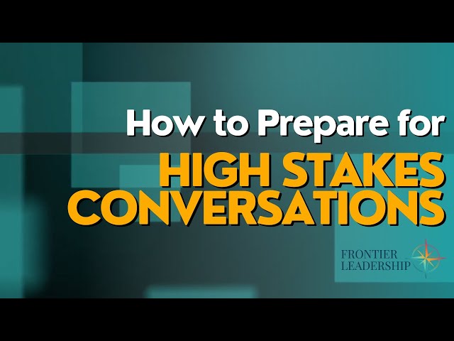 Mastering High Stakes Conversations: Strategies for Professional Growth