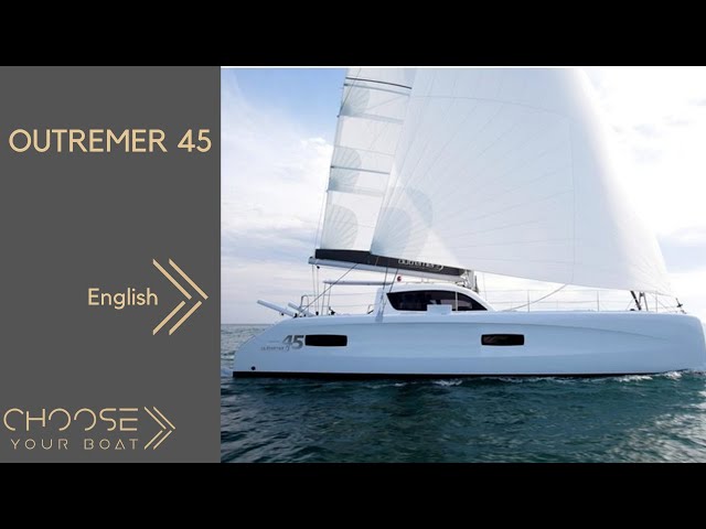 OUTREMER 45: Guided Tour (in English)