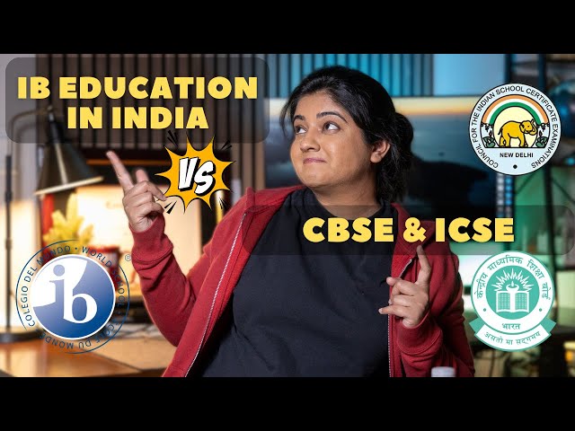 International Baccalaureate (IB) Education vs CBSE & ICSE | What's best for study abroad FALL 2025?